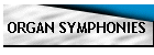 ORGAN SYMPHONIES