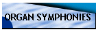 ORGAN SYMPHONIES