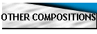 OTHER COMPOSITIONS